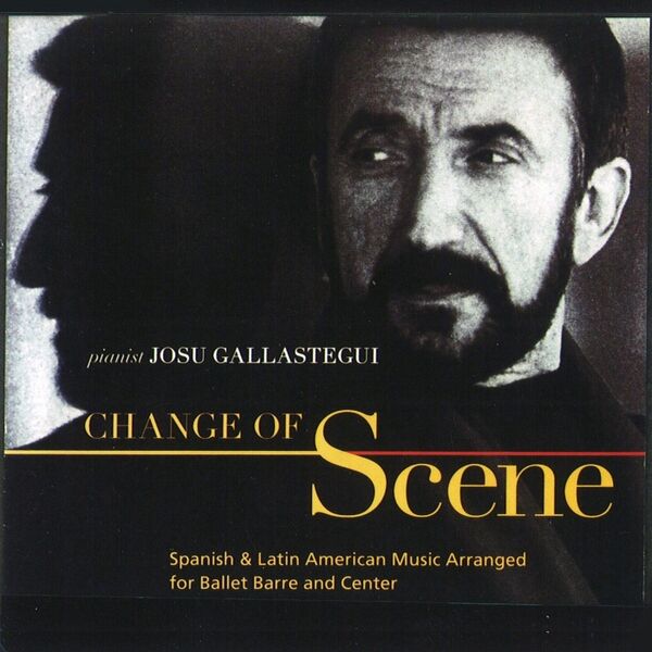 Cover art for Change of Scene: Spanish & Latin American Music Arranged for Ballet Barre and Center